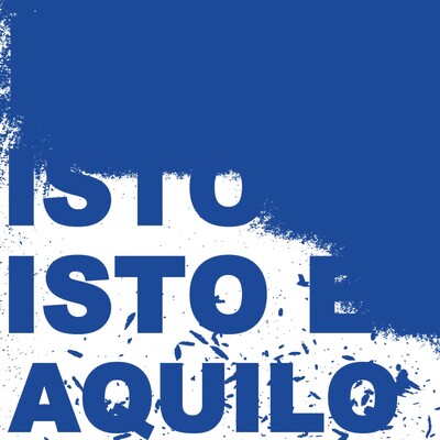 ISTO: ISTO É ISTO E AQUILO - ARTES À SALA