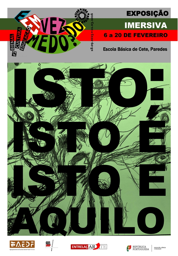 EXPOSIÇÃO IMERSIVA: ISTO: ISTO É ISTO E AQUILO
