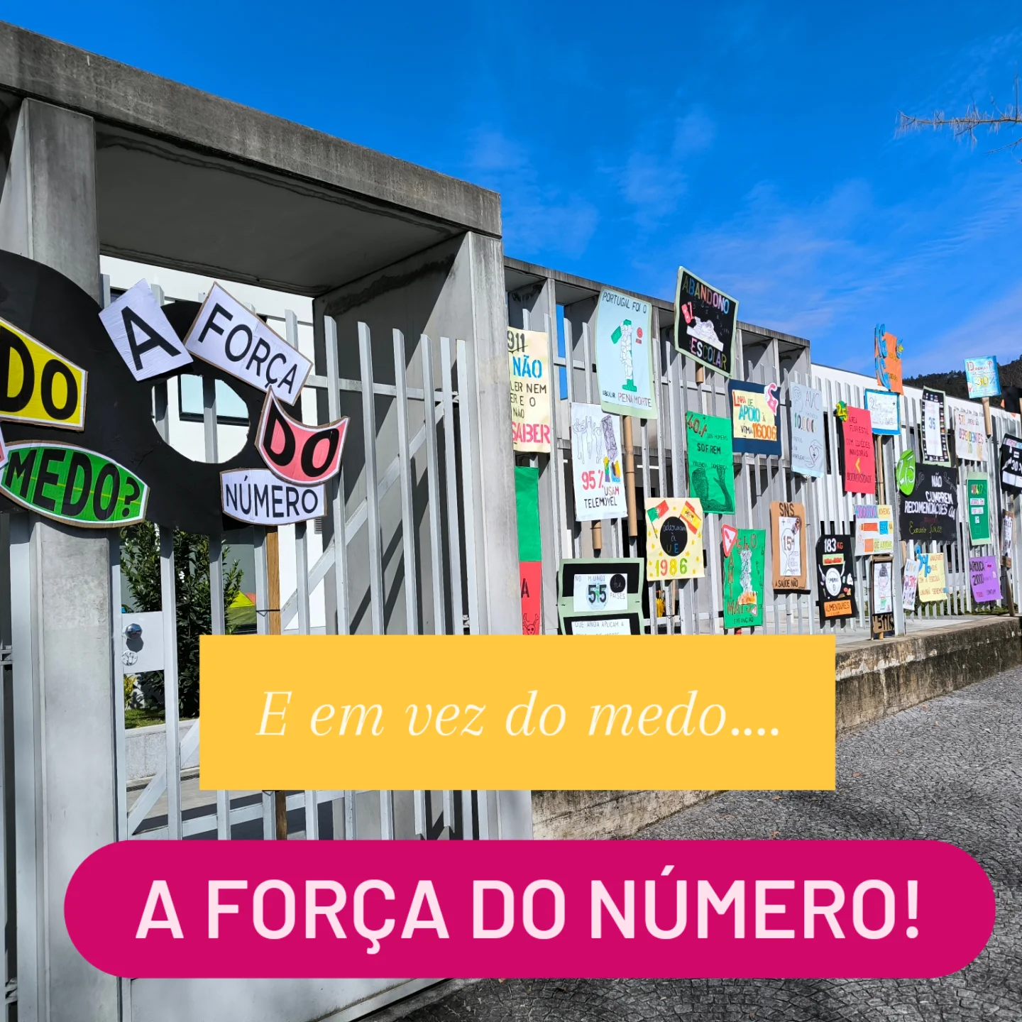 E em vez do Medo....A força do Número!
