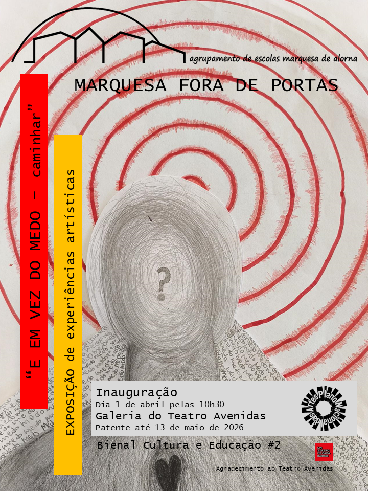 Exposição: "E EM VEZ DO MEDO " caminhar 